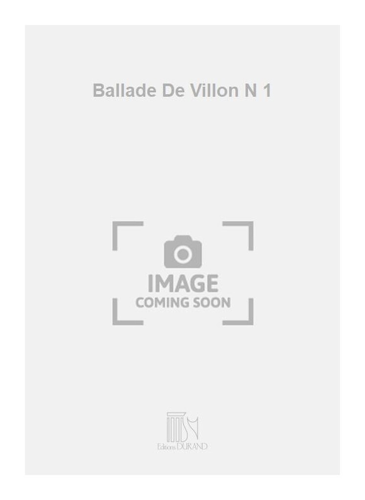 Ballade De Villon N 1